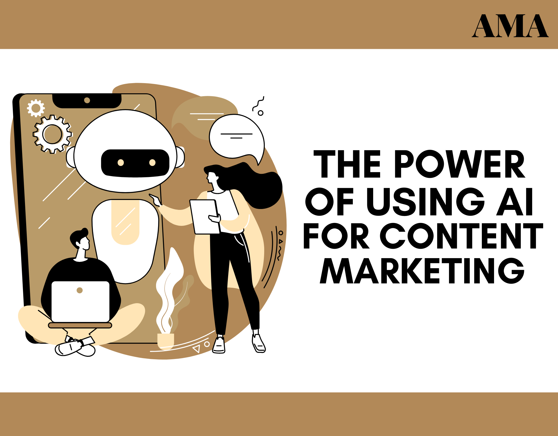 The Power of Using AI for Content Marketing